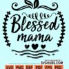 Blessed mama svg