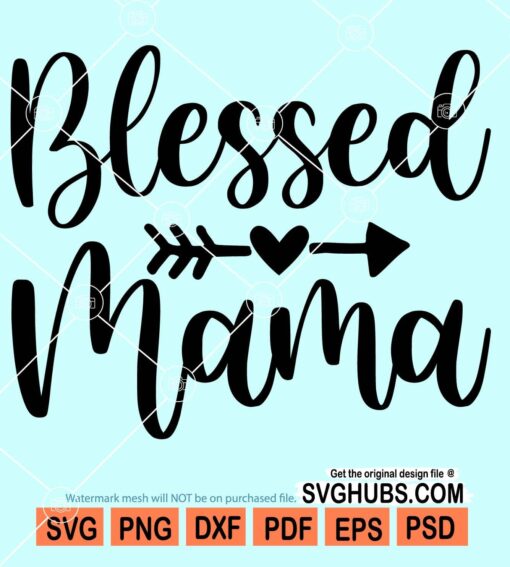 Blessed mama svg