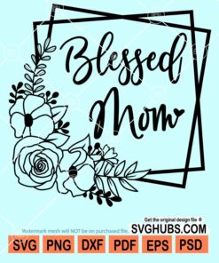 Blessed mom svg