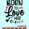 Born to love her svg