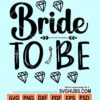 Bride to be svg