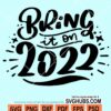 Bring it on 2022 svg