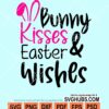 Bunny kisses and Easter wishes svg
