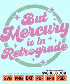 But mercury is in rBut mercury is in retrograde svgBut mercury is in retrograde svgetrograde svg