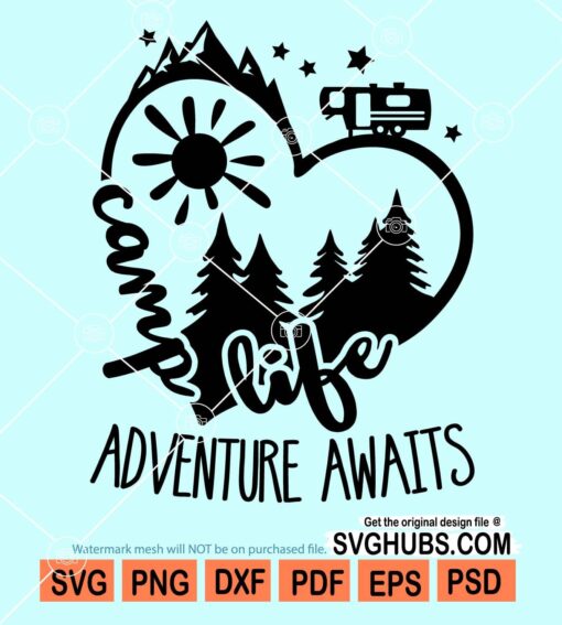 Camp life adventure awaits svg