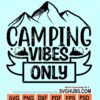 Camping vibes only svg