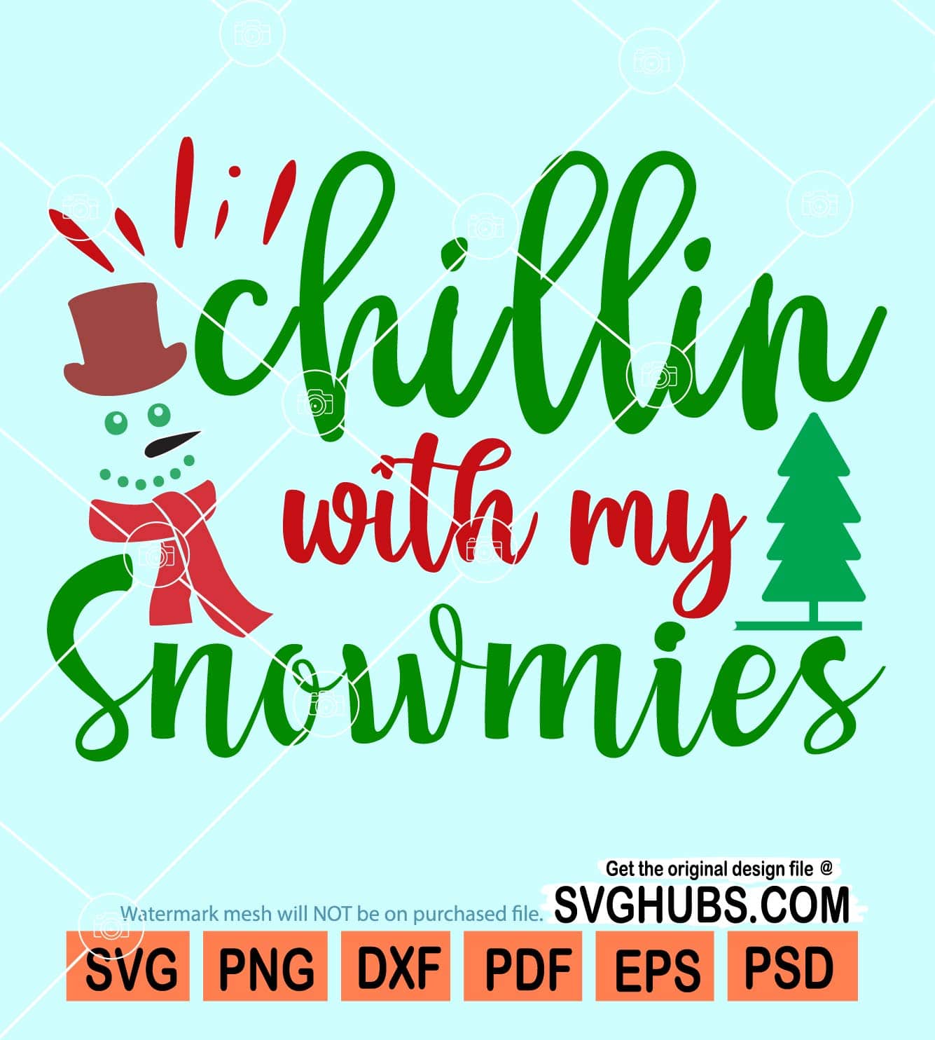 Chillin with my snowmies svg