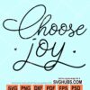 Choose joy svg