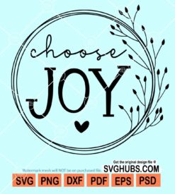 Choose joy svg