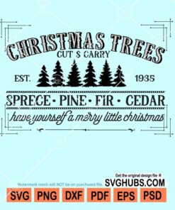 Christmas trees cut and carry svg