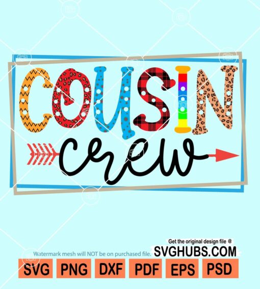 Cousin crew svg