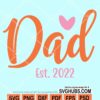 Dad est 2022 svg