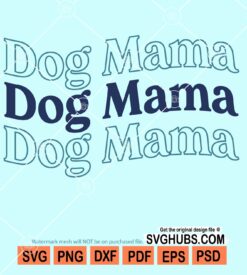 Dog mama svg