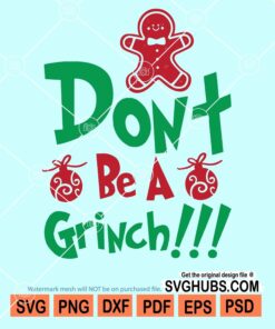 Don't be a grinch svg