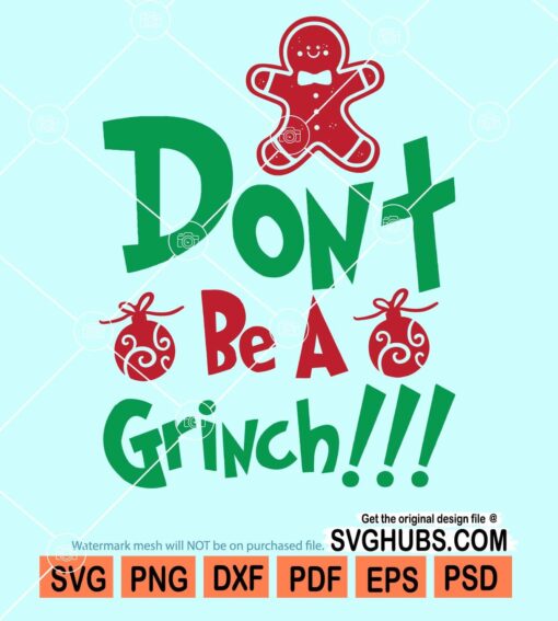 Don't be a grinch svg