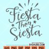 Fiesta then siesta svg