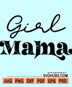 Girl mama svg