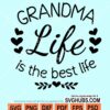Grandma life is the best svg