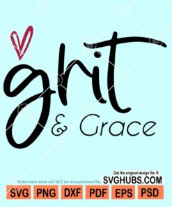 Grit and grace svg