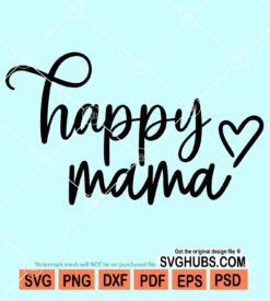 Happy mama svg