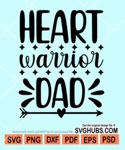 Heart warrior dad svg