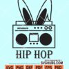 Hip hop Eeaster svg