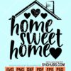 Home sweet home svg