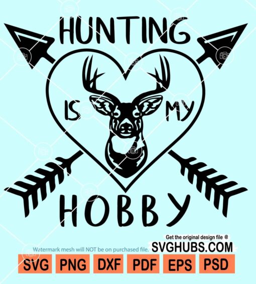 Hunting is my hobby svg