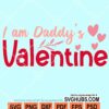 I am daddy's valentine svg