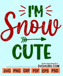 I'm snow cute svg