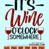 It's wine o'clock somewhere svg