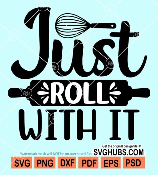 Just roll with it svg