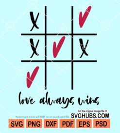 Love always wins svg