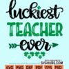 Luckiest teacher ever svg