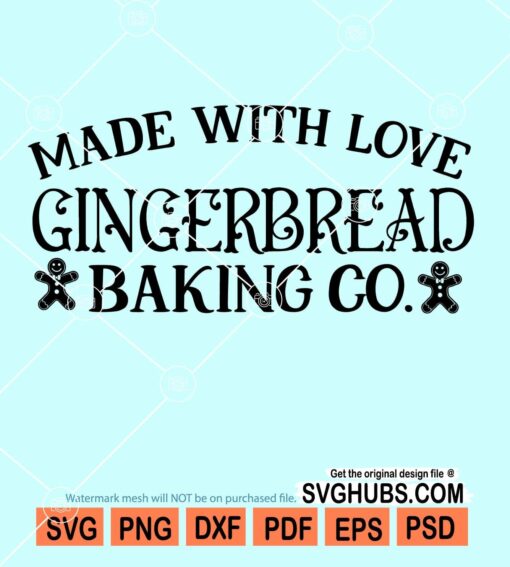 Made with love gingerbread baking Co. svg