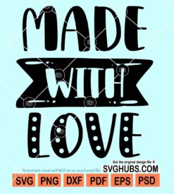 Made with love svg