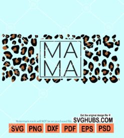 Mama leopard cheetah print svg
