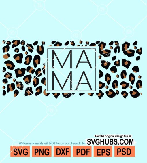 Mama leopard cheetah print svg