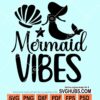 Mermaid vibes svg
