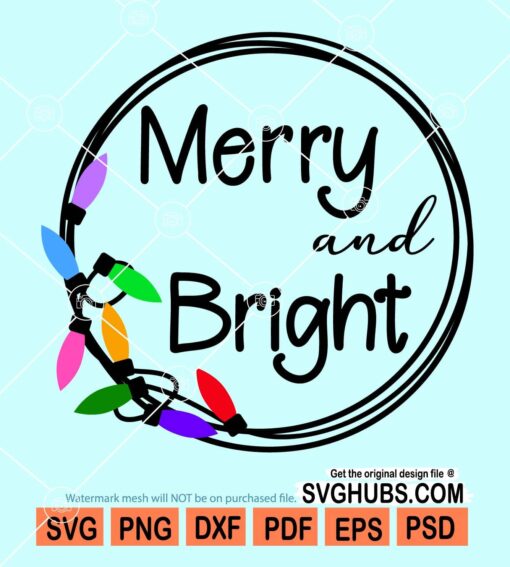 Merry and bright svg