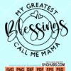 My best blessings call me mama svg