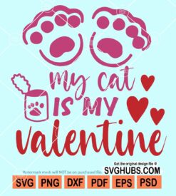 My cat is my valentine svg