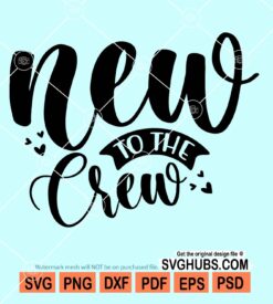 New to the crew svg