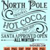 North pole original hot cocoa santa approved all winter svg