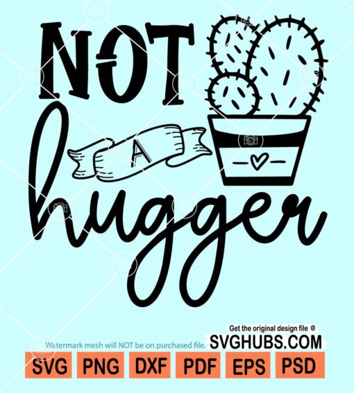 Not a hugger svg