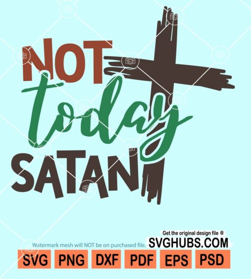 Not today satan svg