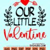 Our little valentine svg