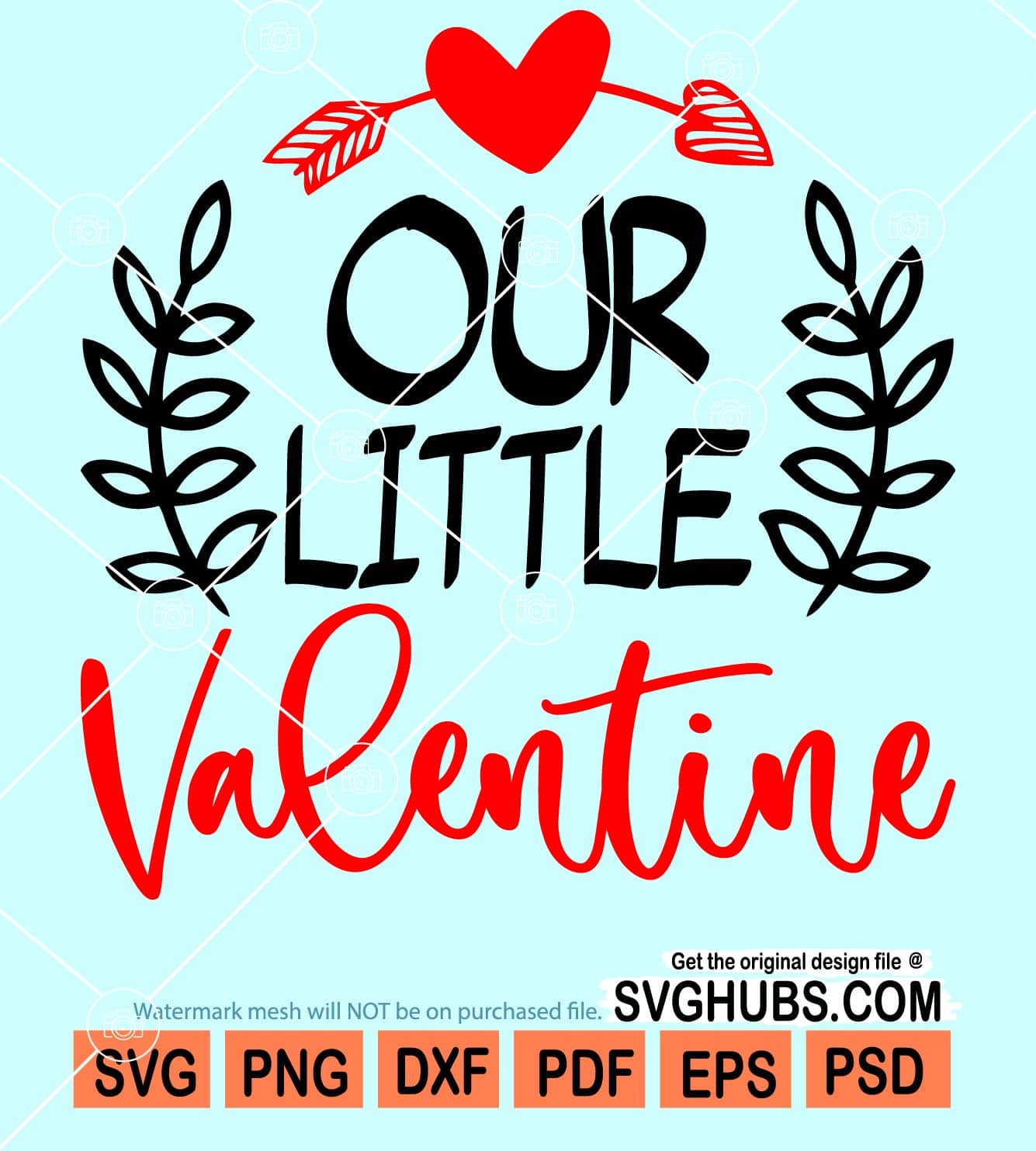 Our little valentine svg, love heart with arrow svg, baby valentine svg