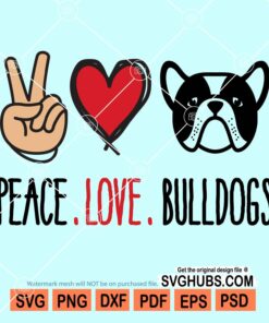 Peace love bulldogs svg