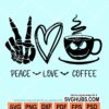 Peace love coffee svg